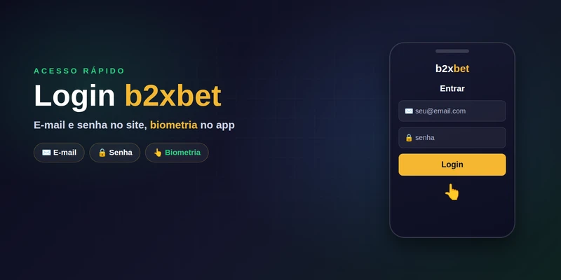 Tela de login da b2xbet com campos de e-mail e senha e acesso por biometria